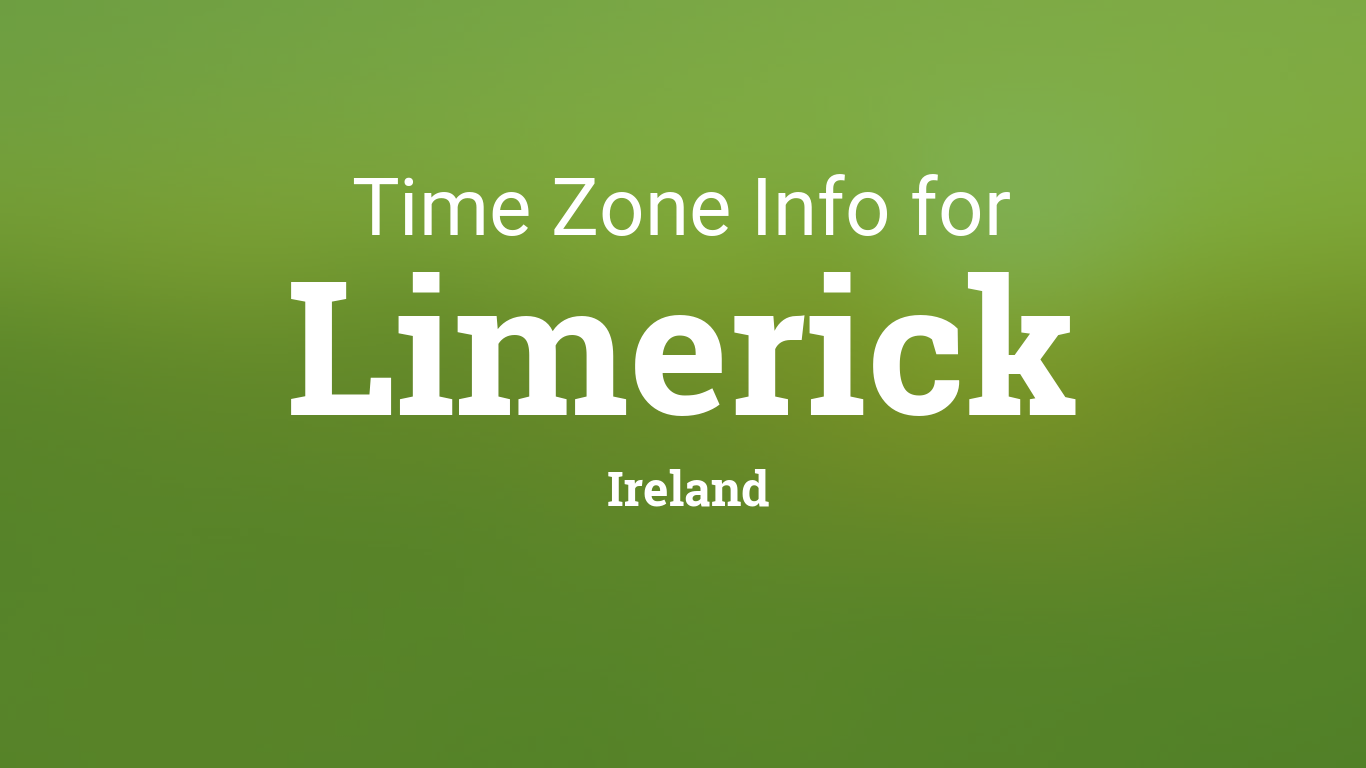 Current Local Time in Limerick, Ireland - potteriespowertransmission.co.uk